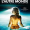 L'AUTRE MONDE (2008)